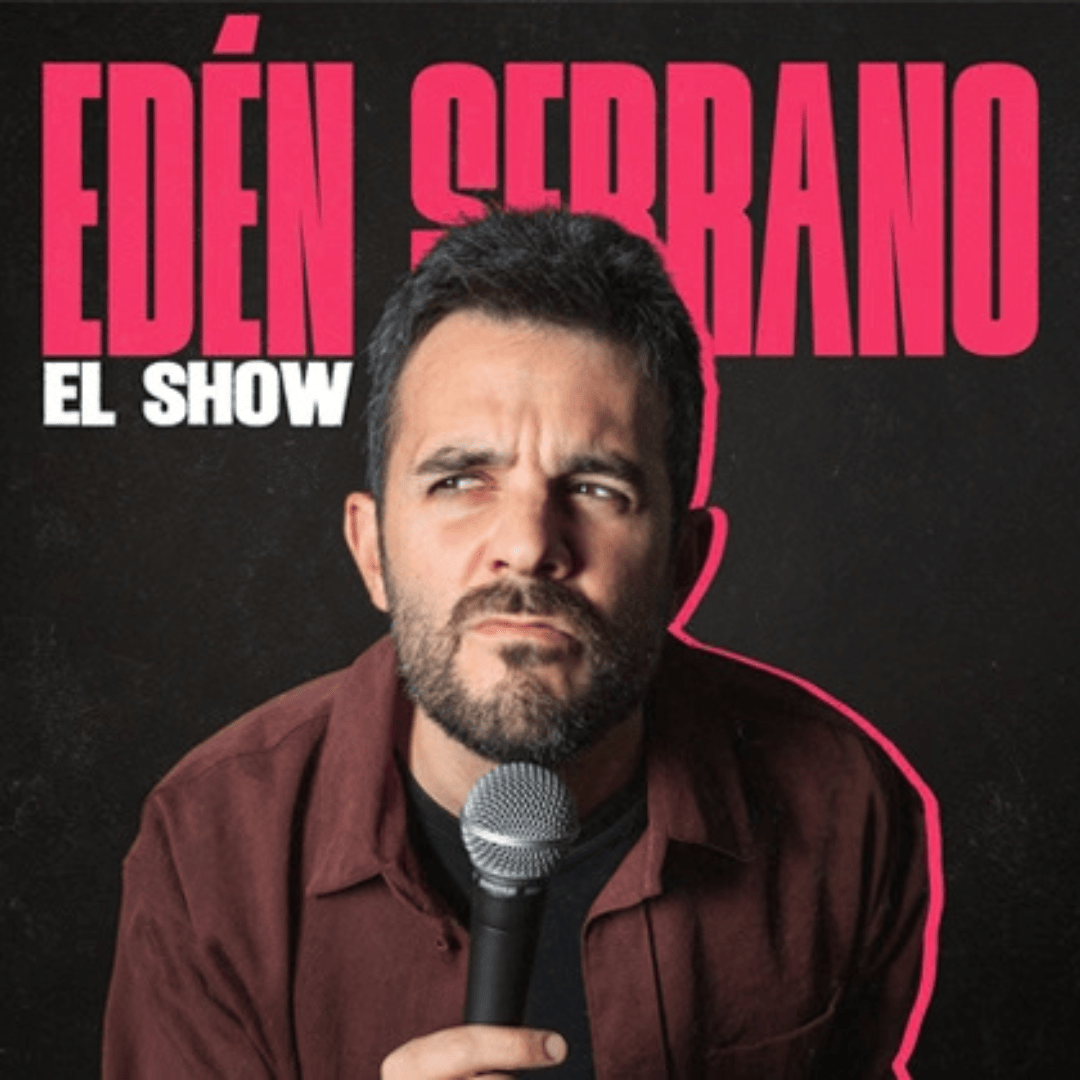 Edén Serrano ''El Show''